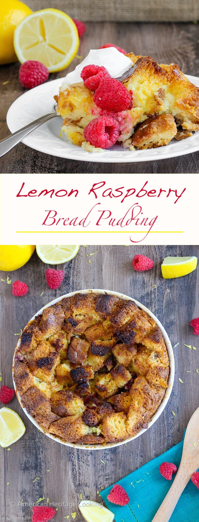 his Lemon Raspberry Bread Pudding with Lemon Brandy Sauce is the perfect light dessert for Spring! You will love the bright flavors! 