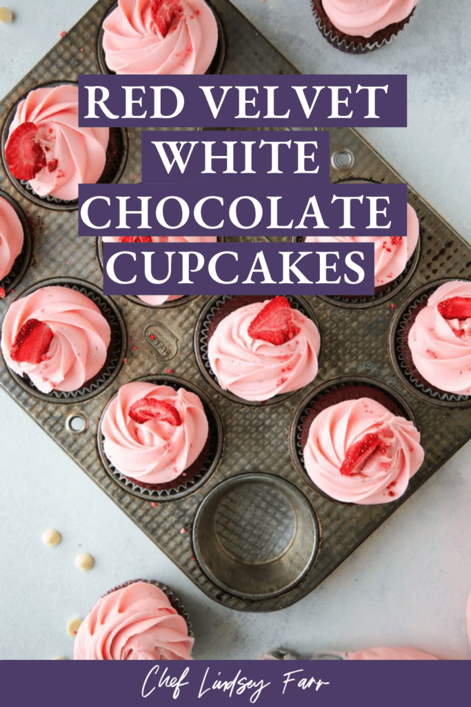 Red Velvet White Chocolate Cupcakes with Strawberry Cream Cheese Buttercream