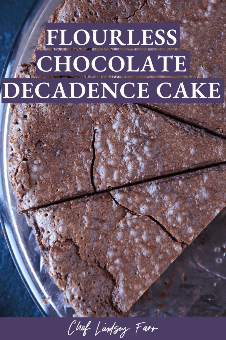Flourless Chocolate Cake - Chef Lindsey Farr