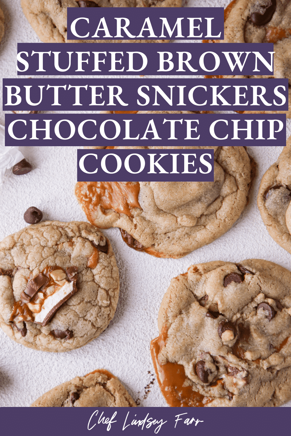 Caramel Stuffed Brown Butter Snickers Chocolate Chip Cookies Bright