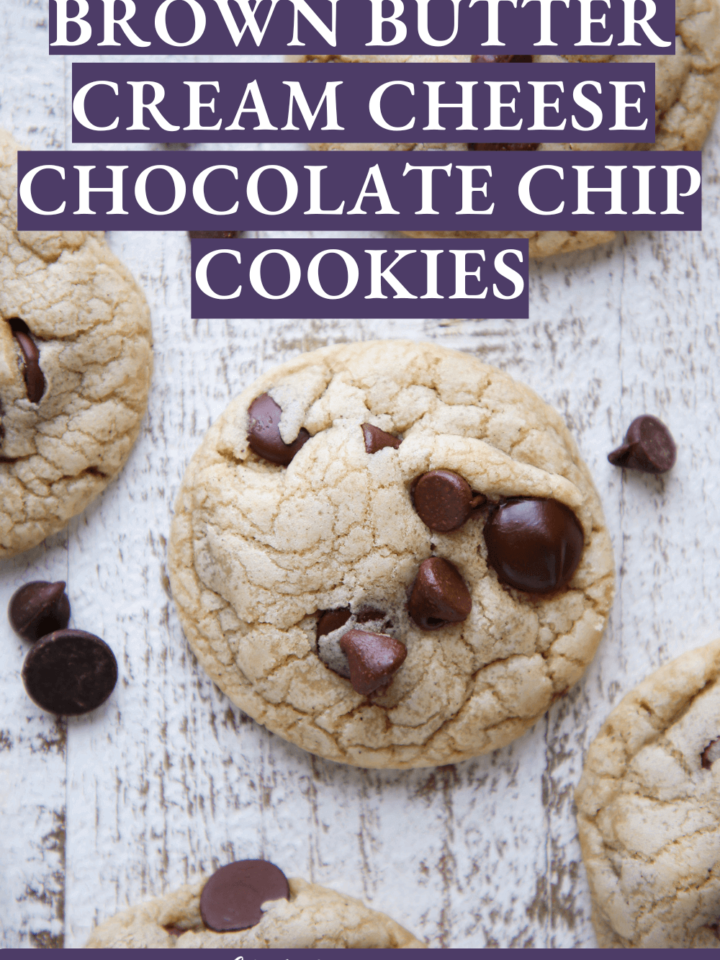 Brown Butter Cream Cheese Chocolate Chip Cookies Decorative Chips