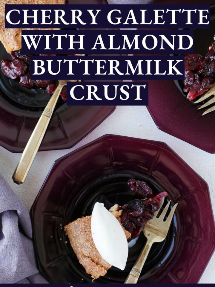 Cherry Galette with Almond Buttermilk Crust Chef Lindsey Farr