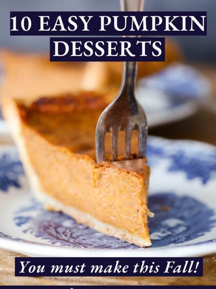 10 Easy Pumpkin Desserts including the pictured slice of pumpkin pie on a vintage blue plate.