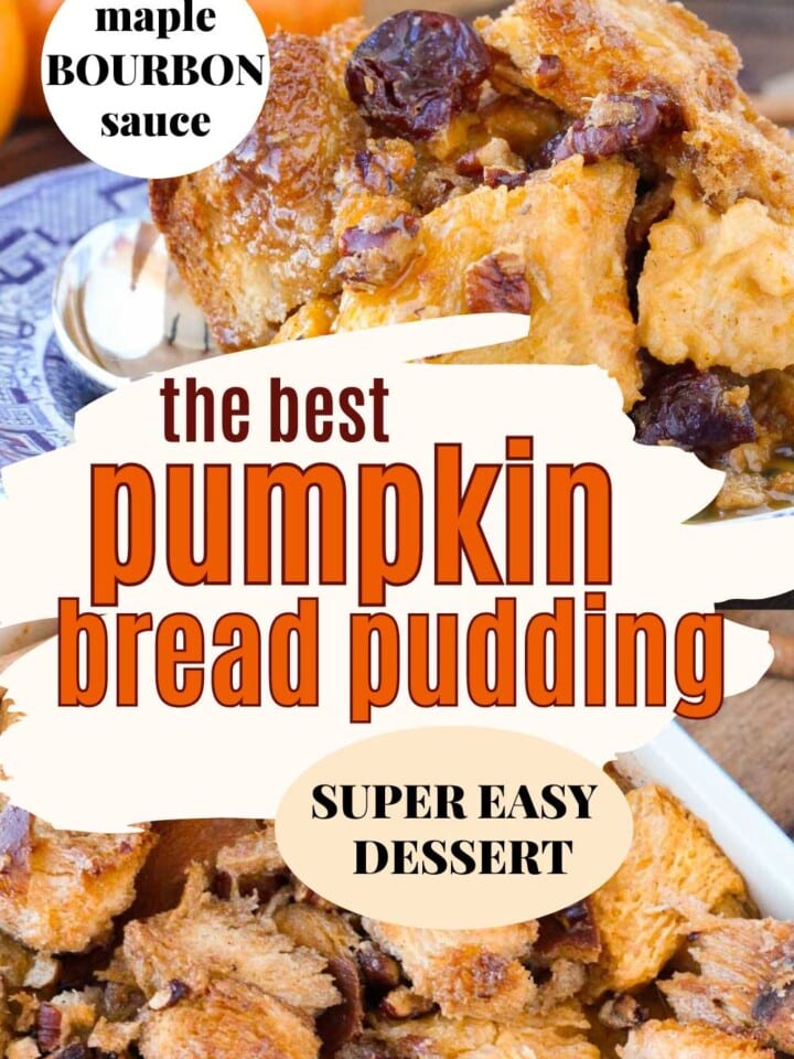 two photos of pumpkin bread pudding with sauce and text overlay.