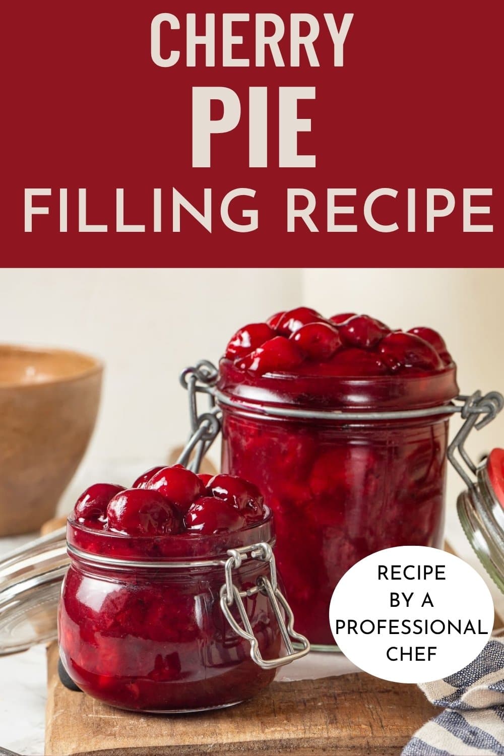 Cherry Pie Filling Recipe - Chef Lindsey Farr