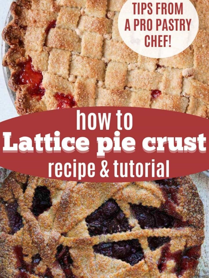 Lattice-topped fruit pies with text that reads tips from a pro pastry chef, recipe and tutorial.