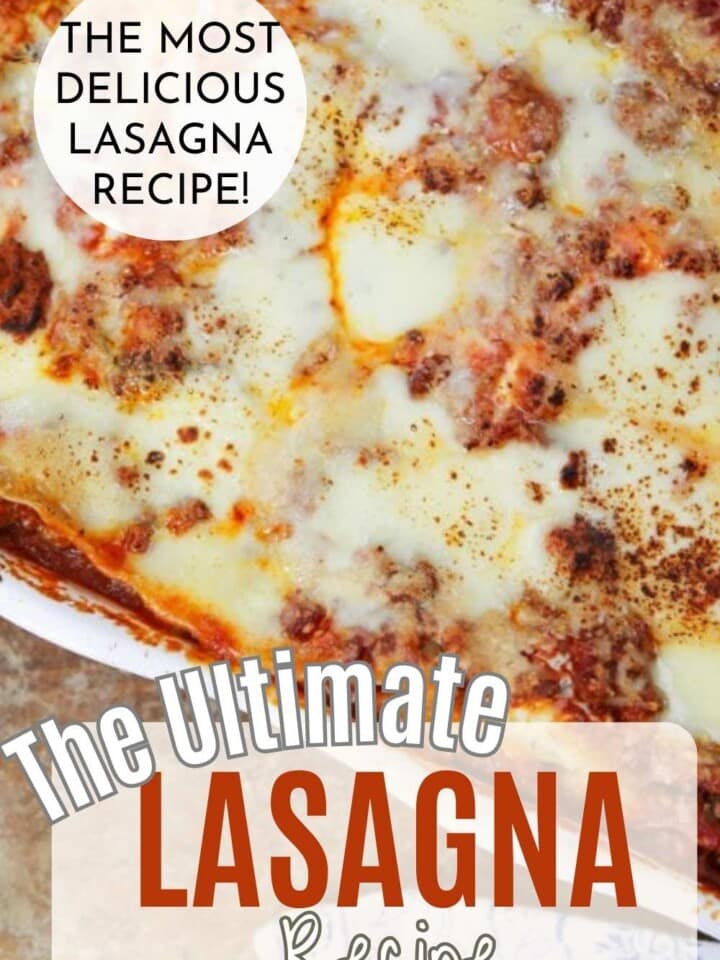 Slice of cheesy, layered lasagna with text that reads the most delicious lasagna recipe.
