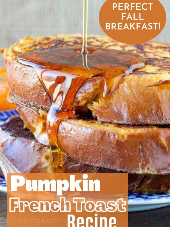 Stack of fluffy pumpkin spice french toast with maple syrup and text that reads perfect fall breakfast.