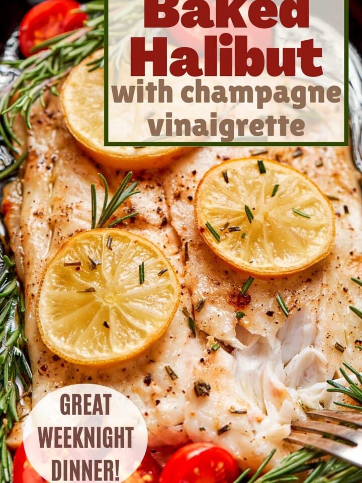 Buttery baked halibut with champagne vinaigrette topped with lemon slices, cherry tomatoes, and thyme.