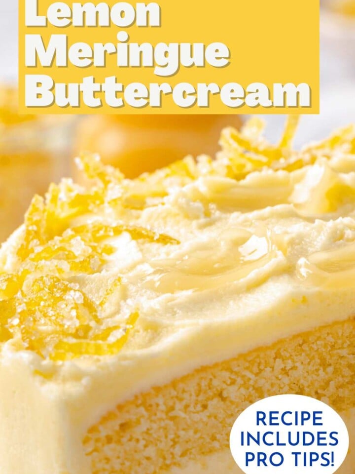 Light and fluffy lemon meringue buttercream topped with lemon zest. Text overlay reads Recipe includes pro tips.