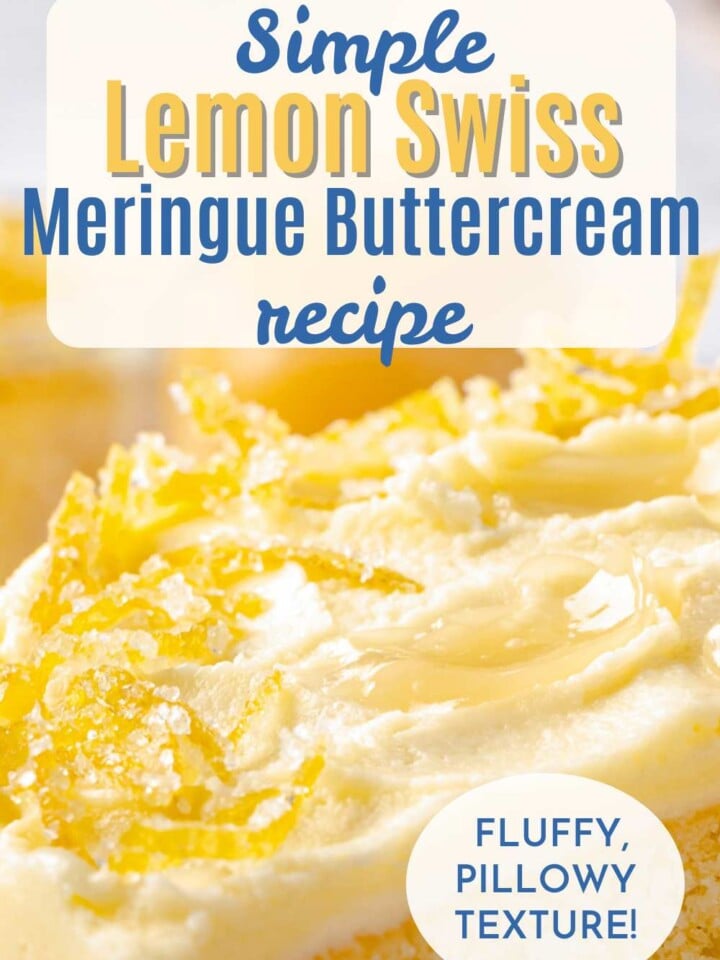 Light and fluffy lemon Swiss meringue buttercream topped with lemon zest. Text overlay reads fluffy pillowy texture.