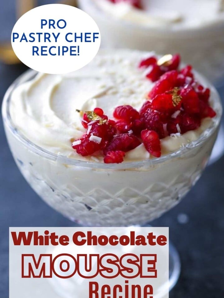 Light and creamy white chocolate mousse topped with fresh raspberries and edible gold flakes. Text overlay reads pro pastry chef recipe.