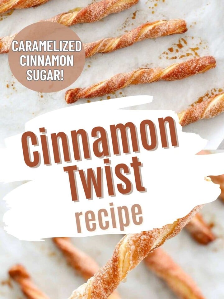 Cinnamon twist pastry covered with caramelized cinnamon sugar. Text overlay reads caramelized cinnamon sugar.