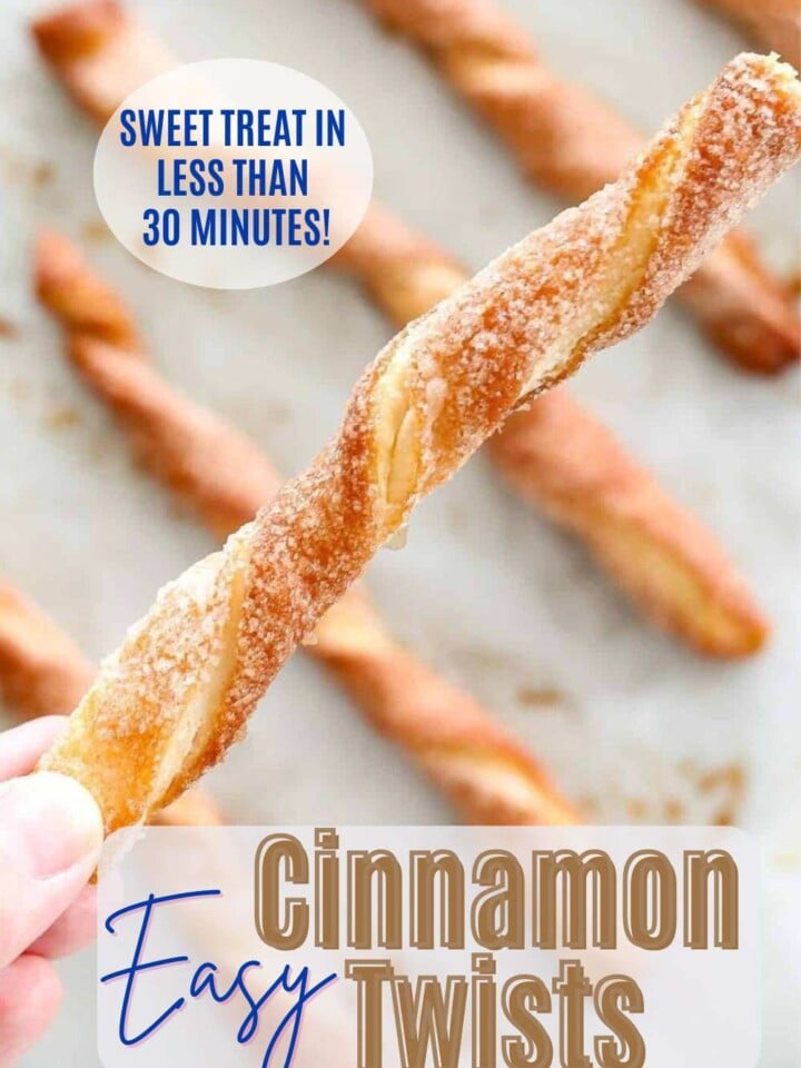 Cinnamon twist pastry covered with caramelized cinnamon sugar. Text overlay reads sweet treat in less than 30 minutes.